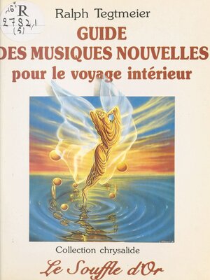 cover image of Guide des musiques nouvelles pour le voyage intérieur